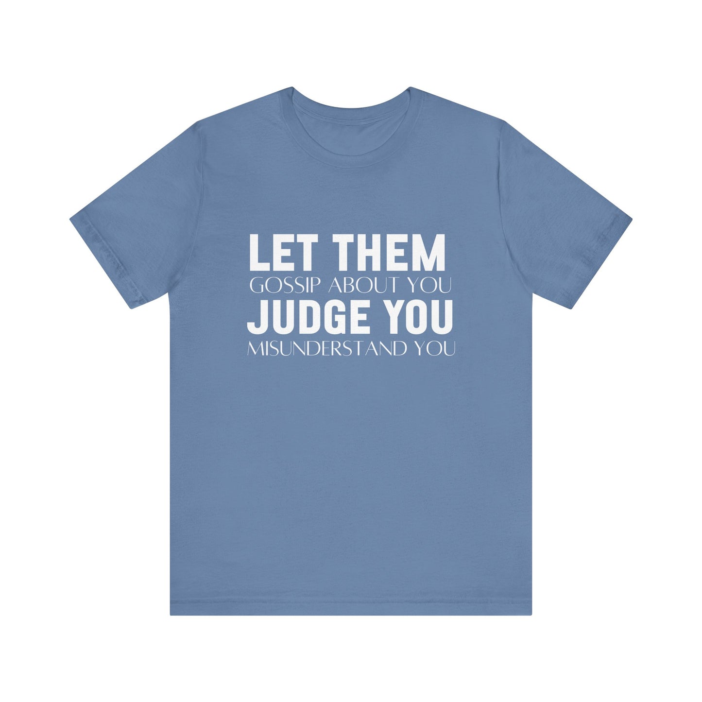 Let Them Bold Print Inspirational T-shirt