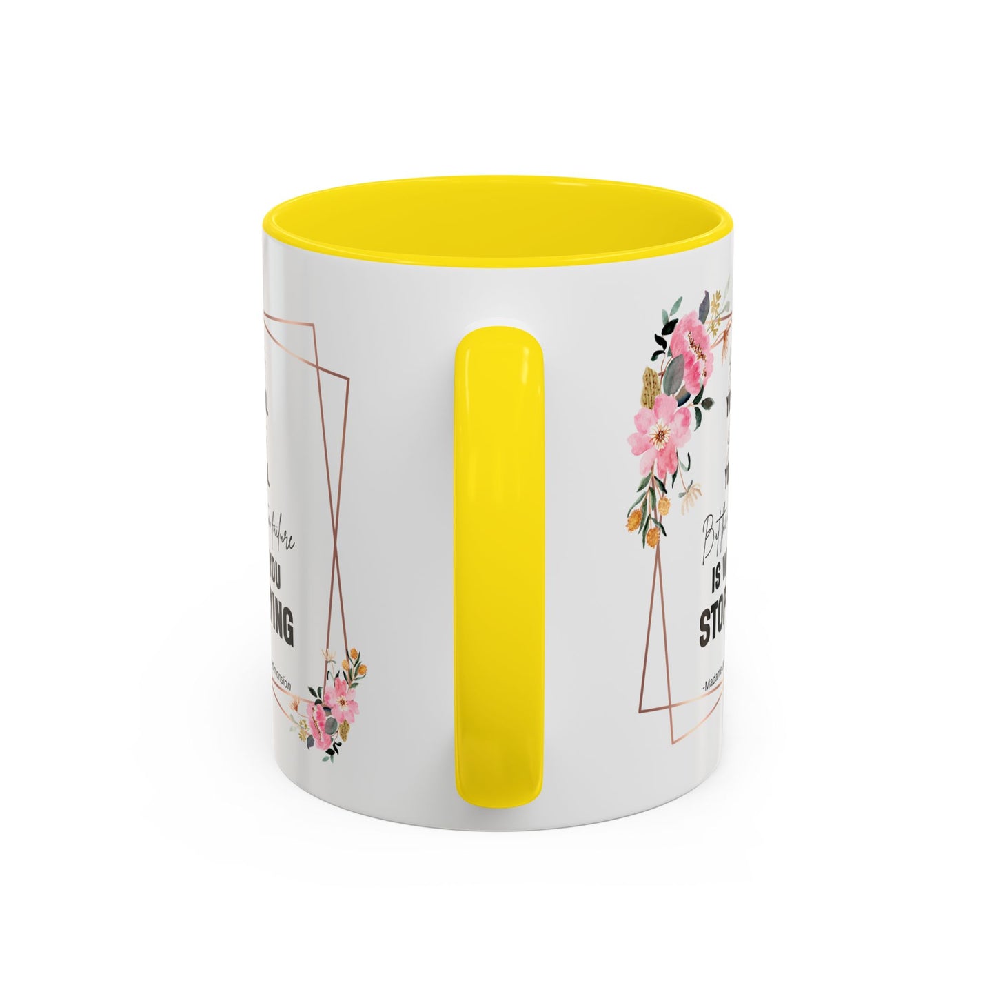 Decorative Motivational Quote | Madame Leota Movie Quote | Motivational Quote Mug | 11oz Accent Mug | 15oz Accent Mug