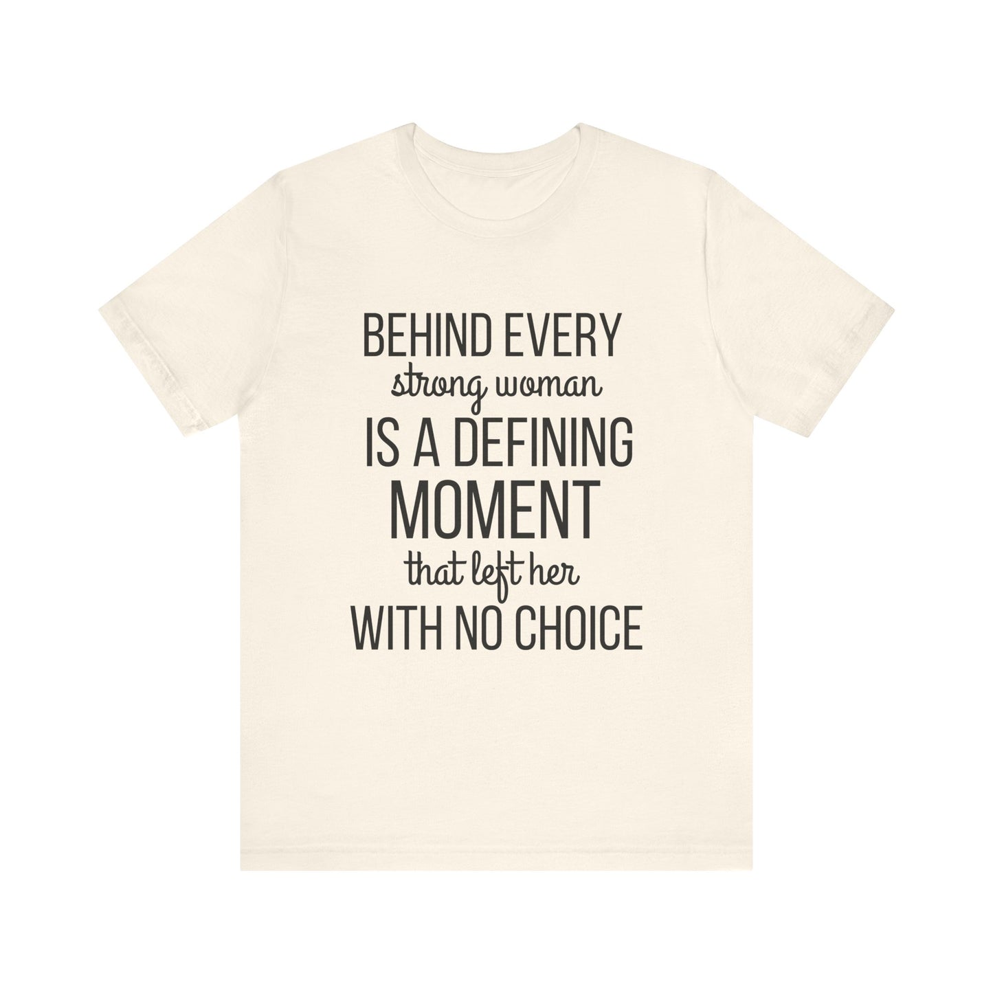 Cute Defining Moment Fierce Women's Empowerment Unisex T-shirt