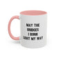 May The Bridges I Burn Motivational Gift |11oz Accent Mug | 15oz Accent Mug | Ceramic | Inspirational Gift