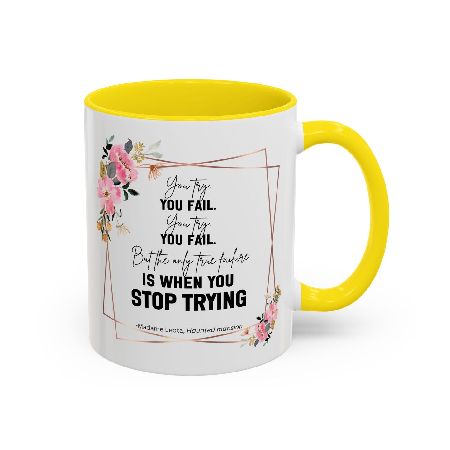 Decorative Motivational Quote | Madame Leota Movie Quote | Motivational Quote Mug | 11oz Accent Mug | 15oz Accent Mug