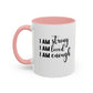 I Am Strong Quote Gift Mug | Inspirational Quote Gift | Motivational Quote Gift | Ceramic Mug | 11oz Accent Mug | 15oz Accent Mug