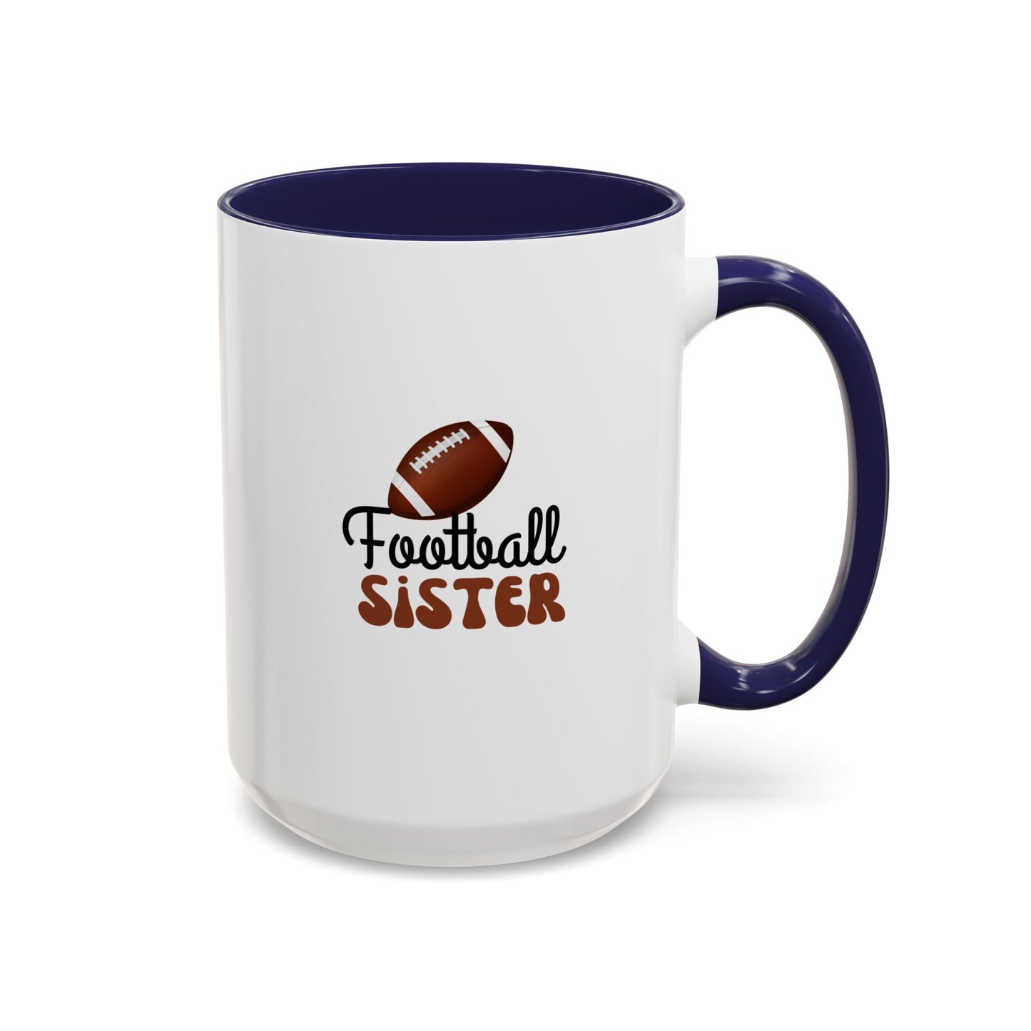 Football Sister Mug | Sports Fan Gift | Kids Mug | Sibling Gift | 11oz Accent Mug | 15oz Accent Mug