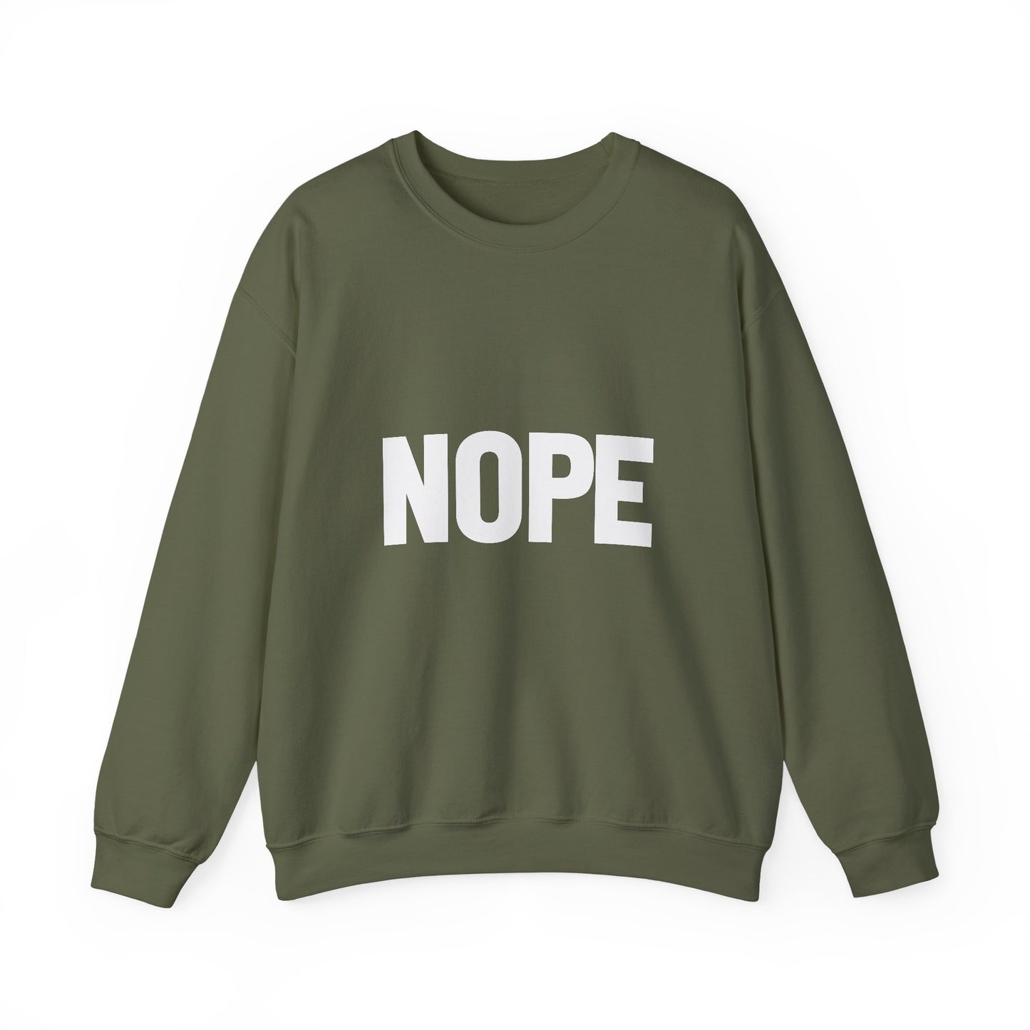 Nope Inspirational Quote Unisex Heavy Blend™ | Motivational Sweatshirt | Inspirational Gift | Gift For Her | Gift For Him