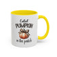 Cutest Pumpkin In The Patch Mug | Pumpkin Mug | Fall Mug | Gift for Her | Fall Season Mug | Gift for Her | 11oz Accent Mug | 15oz Accent Mug