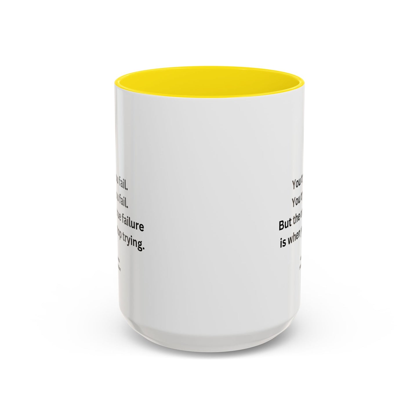 You Try You Fail Quote Mug | Movie Quote | Motivational TV Quote Mug | 11oz Accent Mug | 15oz Accent Mug