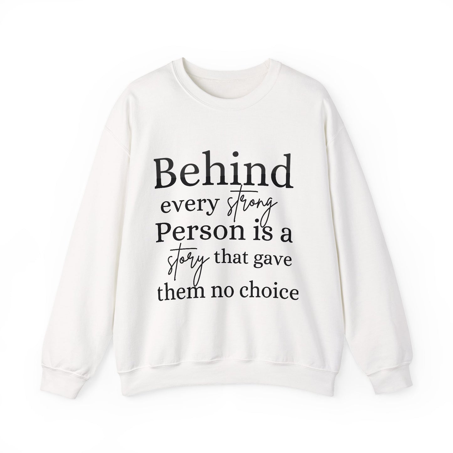 No Choice Inspirational Quote Unisex Heavy Blend™ | Motivational Sweatshirt | Inspirational Gift | Gift For Her | Gift For Him