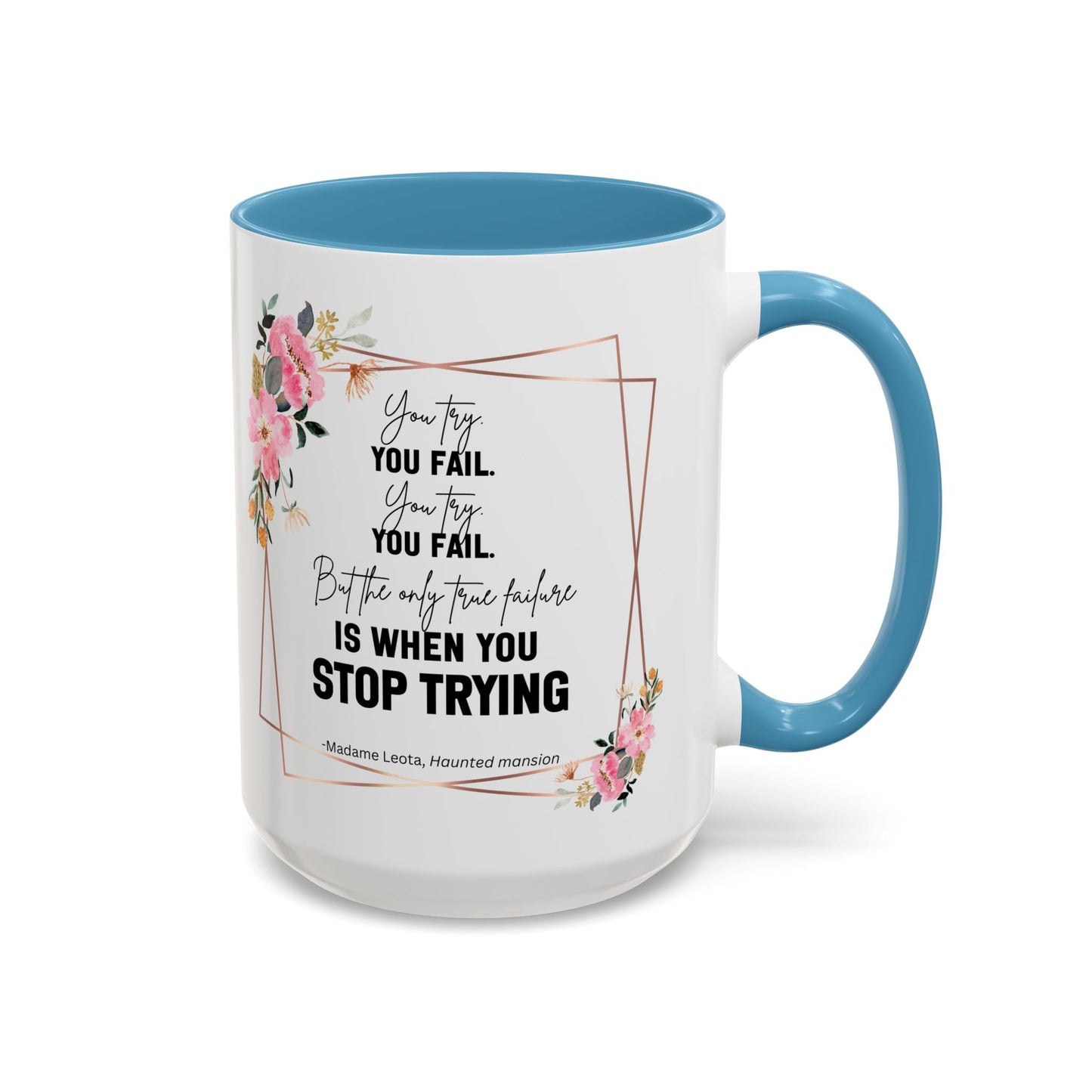 Decorative Motivational Quote | Madame Leota Movie Quote | Motivational Quote Mug | 11oz Accent Mug | 15oz Accent Mug