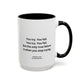 You Try You Fail Quote Mug | Movie Quote | Motivational TV Quote Mug | 11oz Accent Mug | 15oz Accent Mug