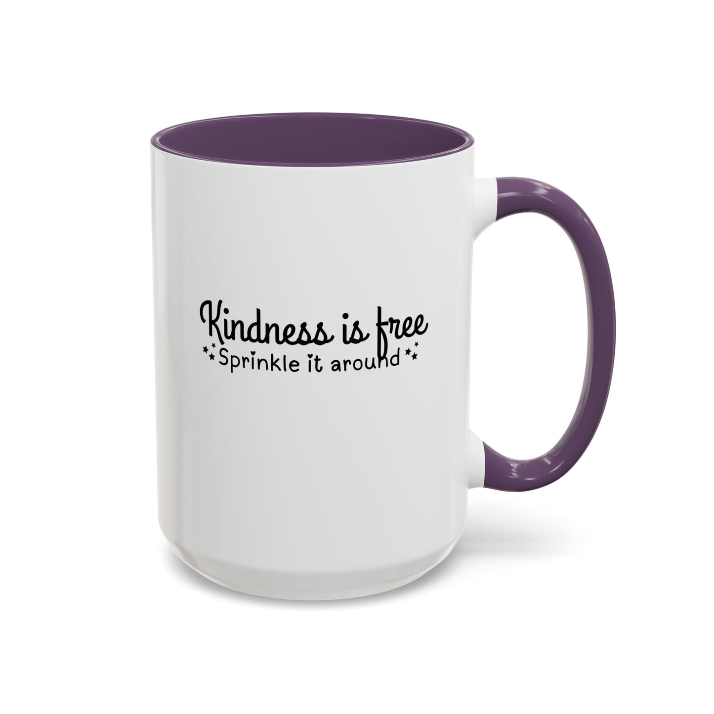 Kindness Is Free Quote Mug | Motivational Quote Gift | Ceramic Mug | 11oz Accent Mug | 15oz Accent Mug
