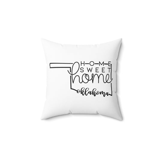 Home Sweet Home Oklahoma Decorative Pillow | Gift For Her | Home Decor | State Gift | Customized State Pillow