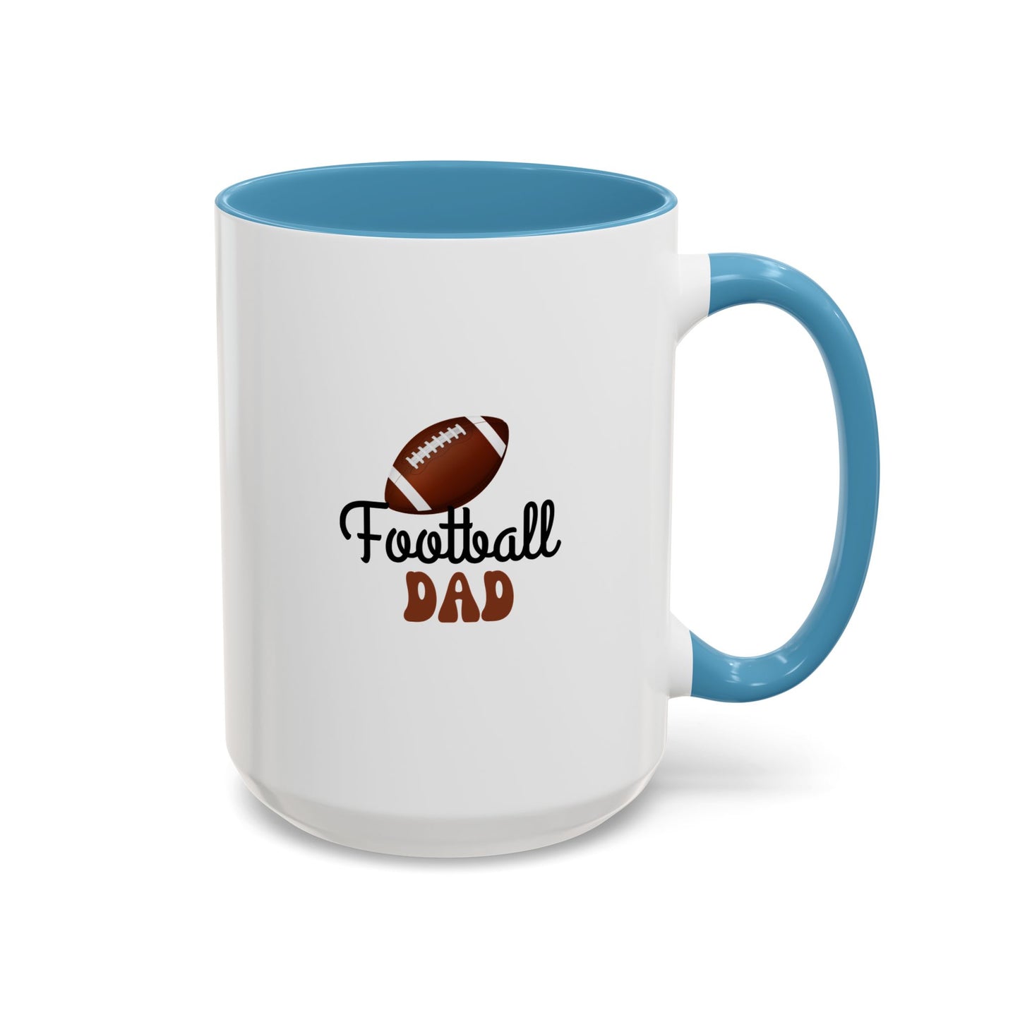 Football Dad Mug | Sports Fan Gift | Proud Father Gift | Funny Gift For Dad | 11oz Accent Mug | 15oz Accent Mug | Fall Gift
