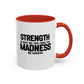 Strength Quote Gift | Motivational Quote Gift | Ceramic Mug | Gift for Her | 11oz Accent Mug | 15oz Accent Mug