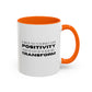 Surround Yourself With Positivity Inspirational Quote | Motivational Gift | Ceramic Mug | 11oz Accent Mug | 15oz Accent Mug