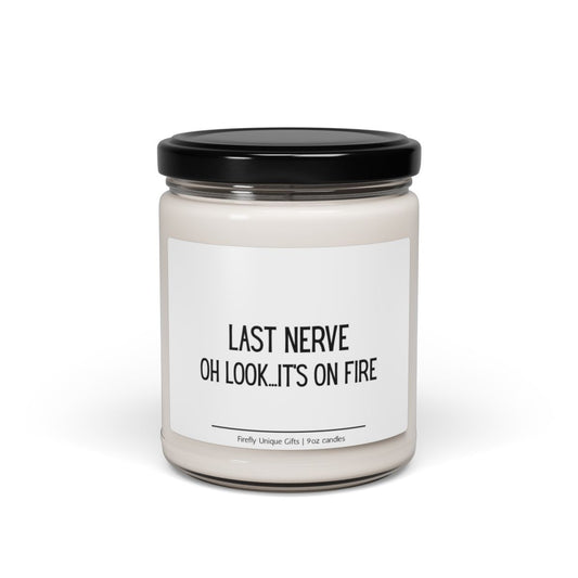 Funny Last Nerve Soy Candle | Relatable Humor 9oz Candle