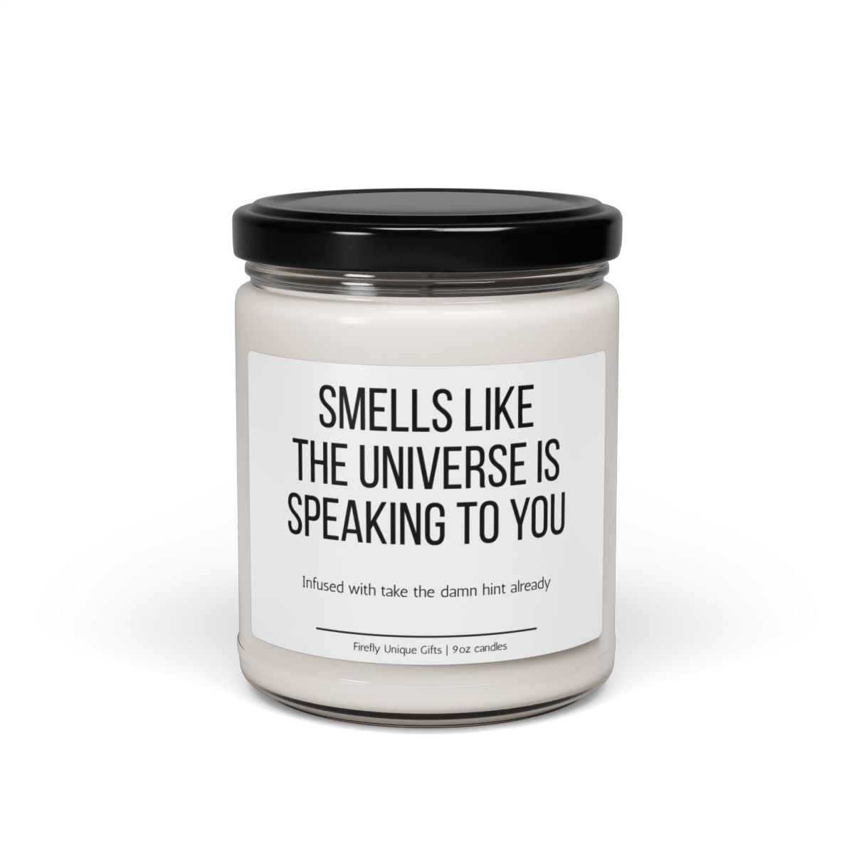 The Universe Is Speaking to You Soy Candle | Spiritual 9oz Candle
