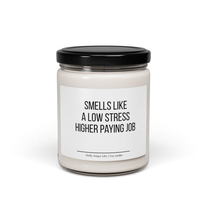 Lower Stress, Better Pay New Job Soy Candle | 9oz Scented Candle