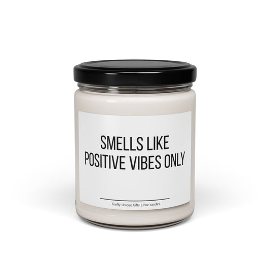 Positive Vibes Only Soy Candle | Good Energy 9oz Candle