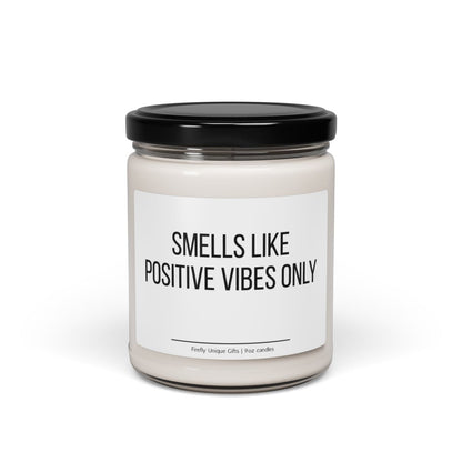 Positive Vibes Only Soy Candle | Good Energy 9oz Candle