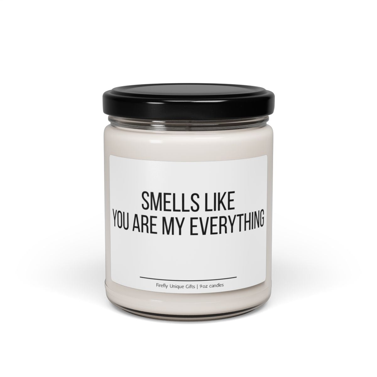 You Are My Everything Soy Candle | Romantic Gift 9oz Candle