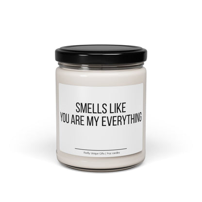 You Are My Everything Soy Candle | Romantic Gift 9oz Candle