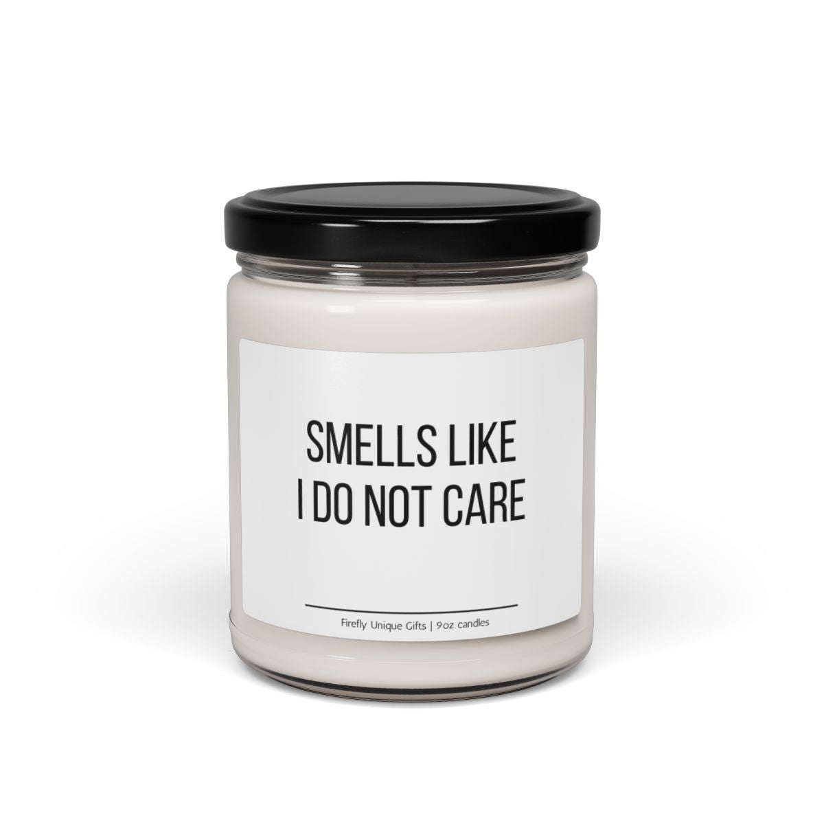 I Do Not Care Self-Care Funny Soy Candle | Relax Day 9oz Candle